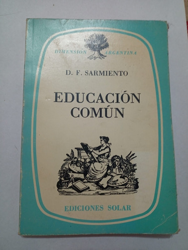 Educación Común (domingo F. Sarmiento)