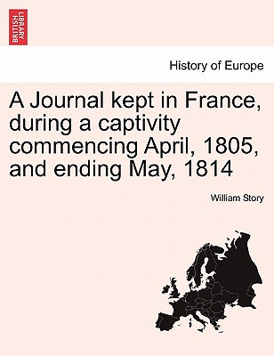 Libro A Journal Kept In France, During A Captivity Commen...