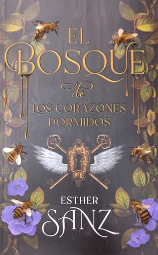 Libro El Bosque De Los Corazones Dormidos - Sanz, Esther