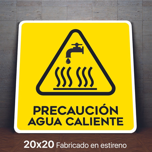 Señalamiento Agua Caliente Precaucion Letrero 20x20