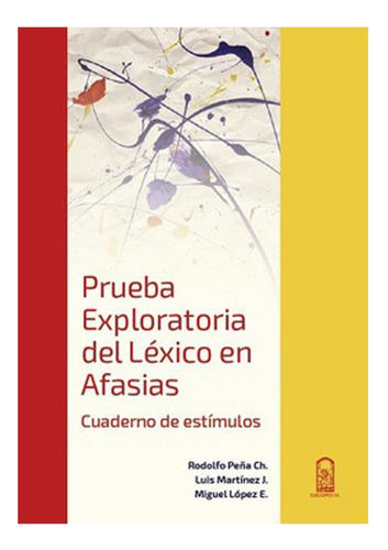 Prueba Exploratoria Del Léxico En Afasias, Cuaderno Y Manua