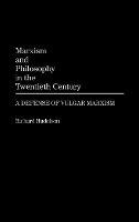 Libro Marxism And Philosophy In The Twentieth Century : A...