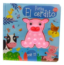 Comprar Libro De Cuentos Porky El Cerdito Con Textura Pop It Ojitos Con Movimiento Editorial Brainy Kids Texto Imprenta Mayúscula Desarrollo Sensorial Estimula La Imaginación Habilidad Lectora