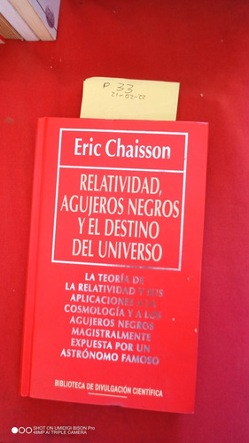 Libro Relatividad, Agujero Negro Y El Destino Del Universo.