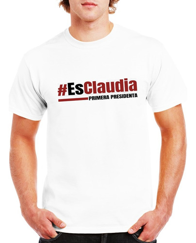 Playera Campaña #esclaudia Primera Presidenta Sheinbaum