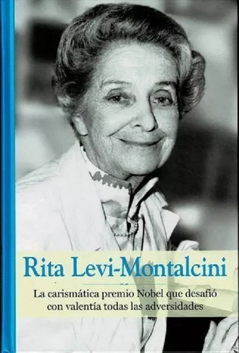 Rita Levi- Montalcini - Colección Grandes Mujeres - Rba