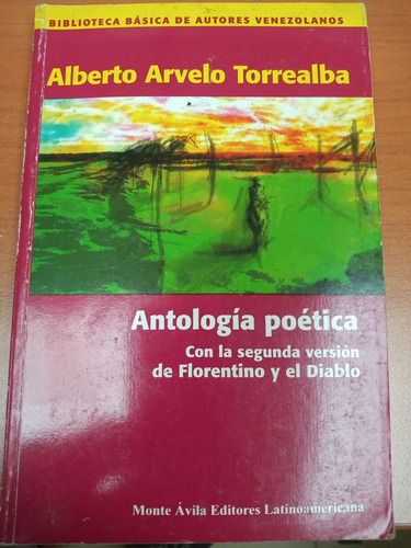 Libro Antología Poética   Alberto Arvelo Torrealba 