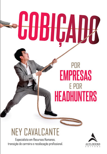 Cobicado Por Empresas E Headhunters, de Cavalcante, Ney. Starling Alta Editora E Consultoria  Eireli, capa mole em português, 2021