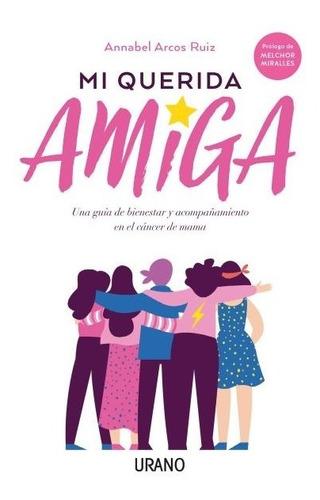 Mi Querida Amiga - Annabel Arcos