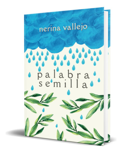 Palabra semilla, de Nerina Vallejo. Editorial Independently Published, tapa blanda en español, 2023