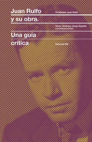 Libro Juan Rulfo Y Su Obra