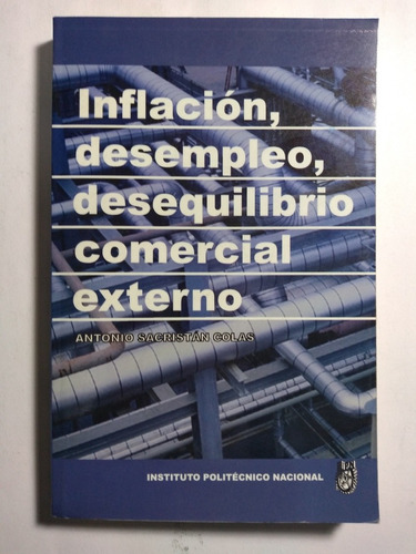 Inflación , Desempleo , Desequilibrio Comercial Externo 