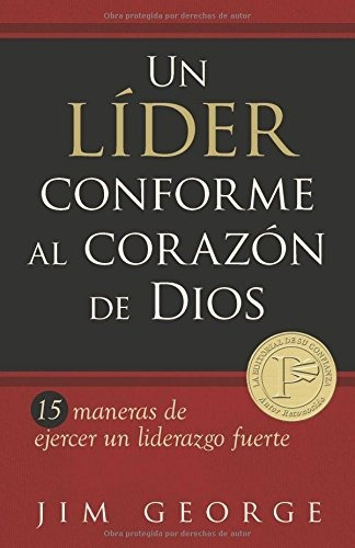 Un Líder Conforme Al Corazón De Dios