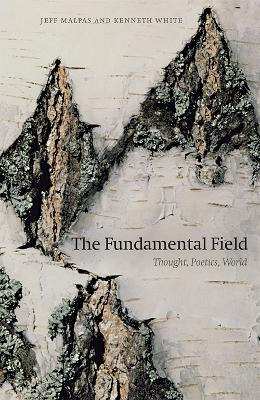 Libro The Fundamental Field : Thought, Poetics, World - J...