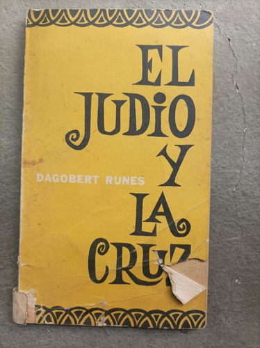 El Judío Y La Cruz - Dagobert Runes