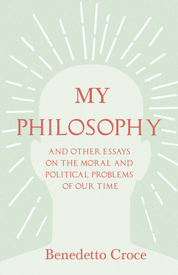 Libro My Philosophy - And Other Essays On The Moral And P...