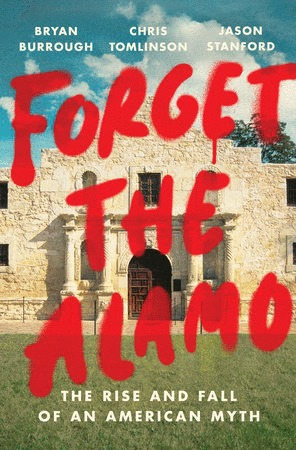 Libro Forget The Alamo-nuevo
