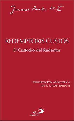 Redemptoris Custos - Juan Pablo Ii