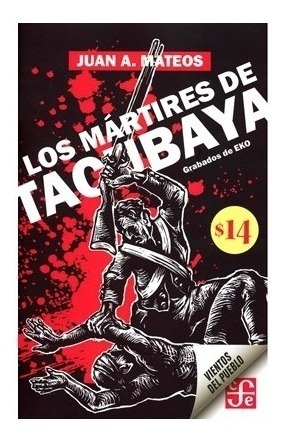 Los Mártires De Tacubaya Y Otras 32 Obras Más, Fce