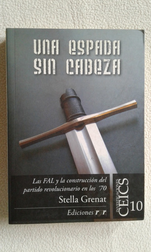 Una Espada Sin Cabeza - Stella Grenat - Ediciones R Y R