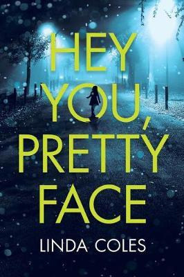 Libro Hey You, Pretty Face - Linda Coles