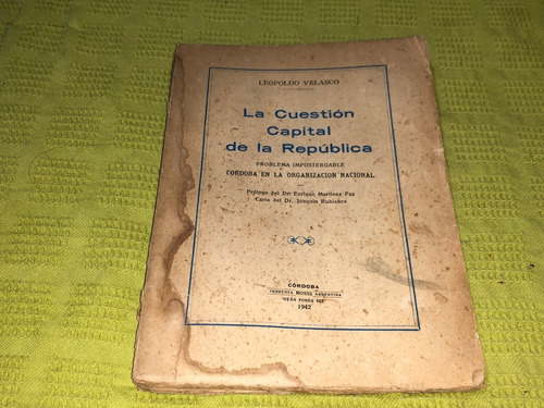 La Cuestión Capital De La República - Leopoldo Velasco