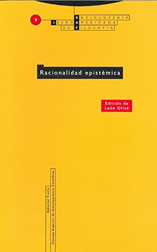 Racionalidad Epistemica: Vol 09 -enciclopedia Iberoamericana