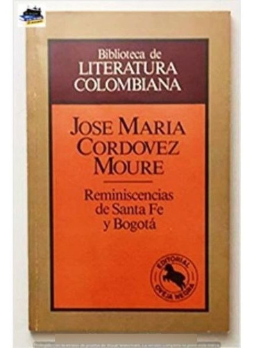 Reminiscencias De Santa Fe De Bogota