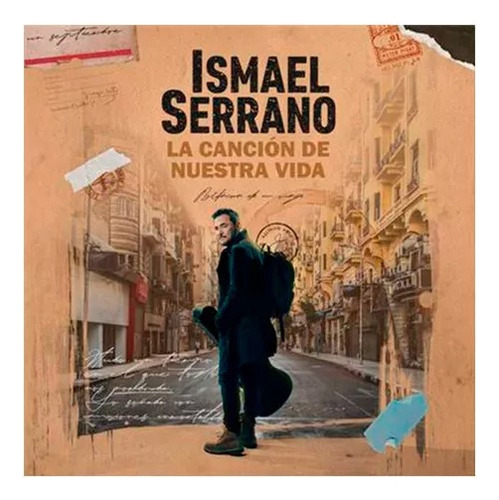 La Cancion De Nuestra Vida - Serrano Ismael (cd)