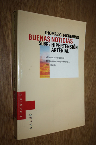 Buenas Noticias Sobre Hipertensión Arterial Thomas Pickering