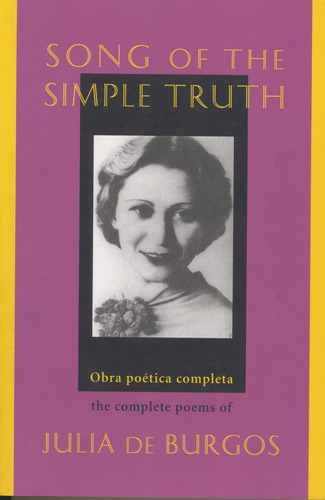 Libro: Canción De La Simple Verdad: Los Poemas Completos De