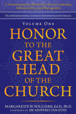 Libro Honor To The Great Head Of The Church: A Transforma...