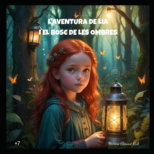 L'aventura De Lia I El Bosc De Les Ombres