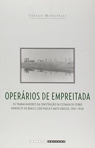 Livro Operários De Empreitada - Livro Thiago Moratelli