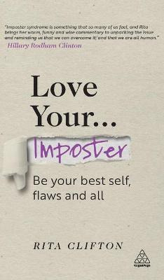 Libro Love Your Imposter : Be Your Best Self, Flaws And A...