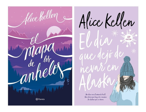 Mapa Anhelos + Dia Dejo De Nevar - Alice Kellen - 2 Libros