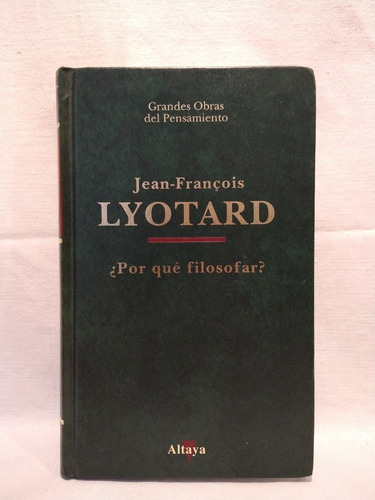 Por Qué Filosofar J. F. Lyotard Altaya