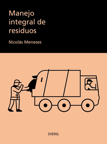 Manejo Integral De Residuos. Nicolás Meneses. Overol