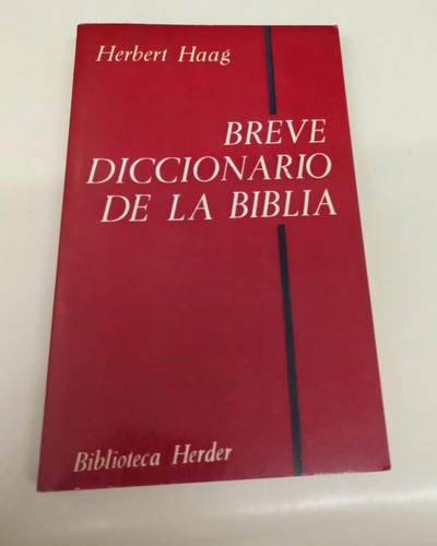 Breve Diccionario De La Biblia * Haag Herbert
