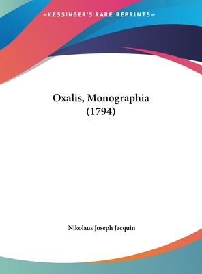 Libro Oxalis, Monographia (1794) - Jacquin, Nikolaus Joseph