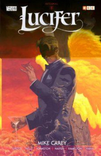 Lucifer Edición Integral Vol. 02 (2a Edición), De Carey, Mike. Editorial Ecc Ediciones En Español
