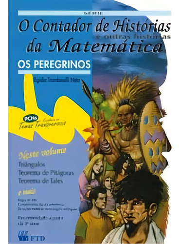 Peregrinos, Os - Colecao: Contador De Historias, De Egídio Trambaiolli Neto. Editora Ftd (paradidaticos), Capa Mole Em Português