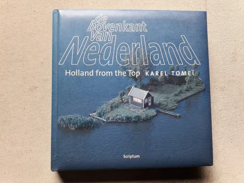 De Bovenkant Van Nederland - Holanda Turismo Fotos Info (Usado)