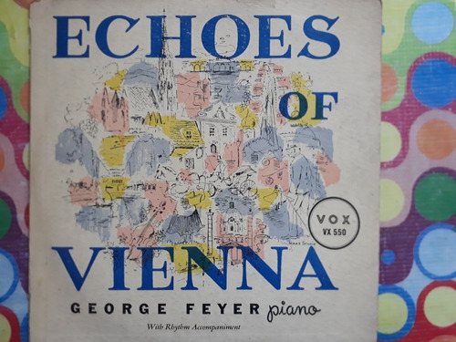 George Feyer Lp 10 Pulgadas Echoes Of Vienna P (Usado)