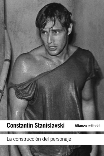 La construcción del personaje, de Stanislavski, stantin. Serie El libro de bolsillo - Varios Editorial Alianza, tapa blanda en español, 2011