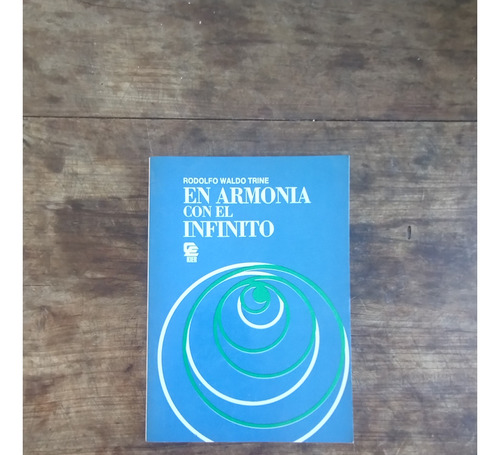 En Armonia Con El Infinito - Rodolfo Waldo Trine - Kier