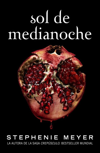 Sol De Medianoche - Crepusculo 5 - Meyer - Alfaguara - Libro