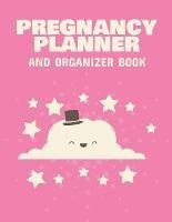 Pregnancy Planner And Organizer Book : New Due Date Journ...