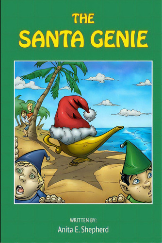 The Santa Genie, De Shepherd, Anita. Editorial Lightning Source Inc, Tapa Blanda En Inglés