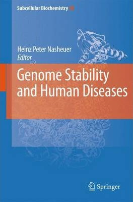 Libro Genome Stability And Human Diseases - Heinz Peter N...